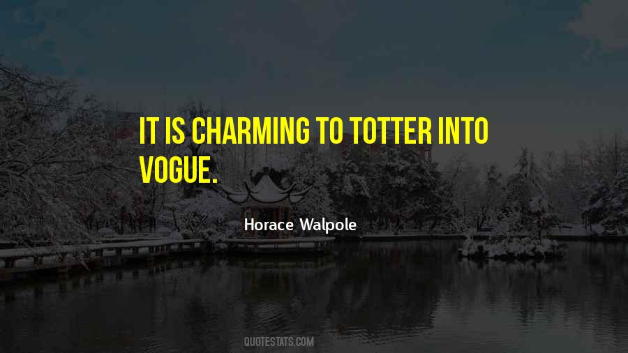 Horace Walpole Quotes #1484192