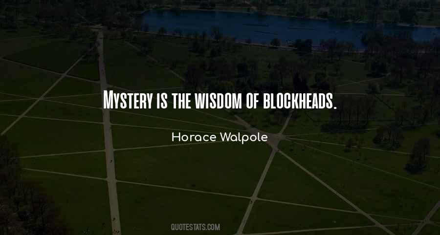 Horace Walpole Quotes #1570633