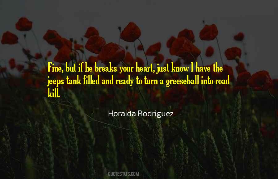 Horaida Rodriguez Quotes #1328470