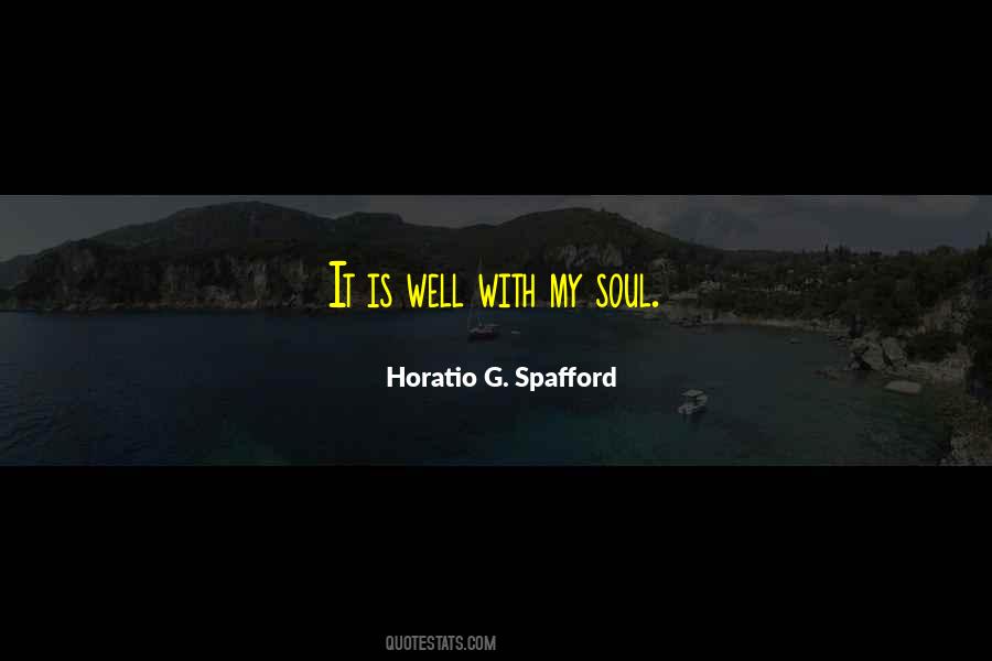 Horatio G. Spafford Quotes #1096712