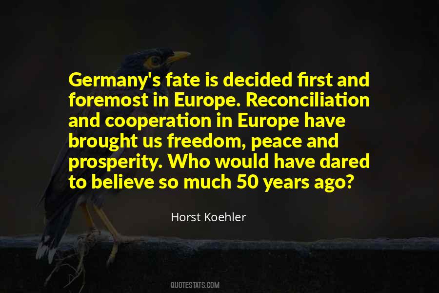 Horst Koehler Quotes #1387418