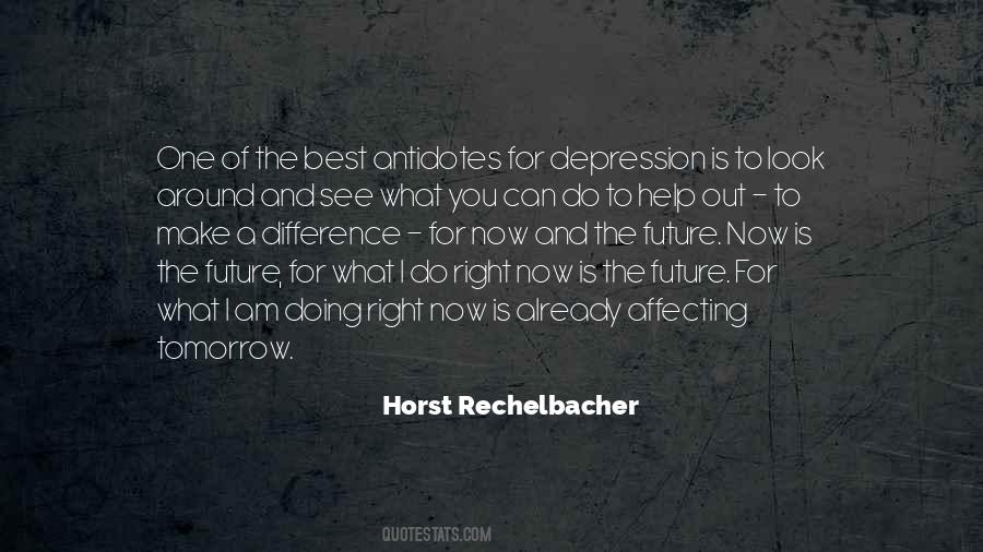 Horst Rechelbacher Quotes #1574617