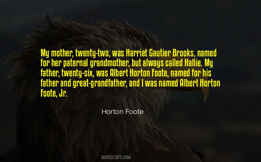 Horton Foote Quotes #1235611