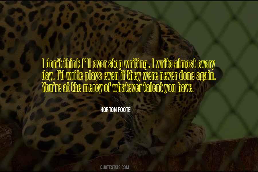 Horton Foote Quotes #197423