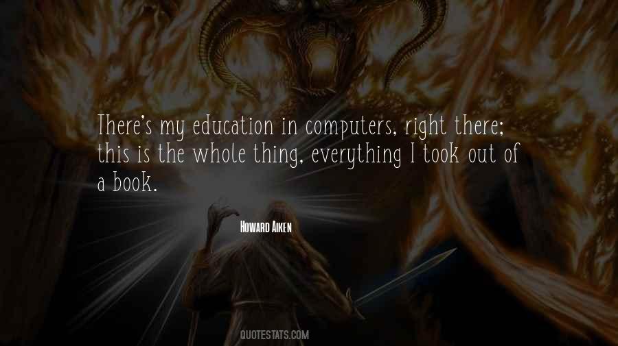 Howard Aiken Quotes #874692