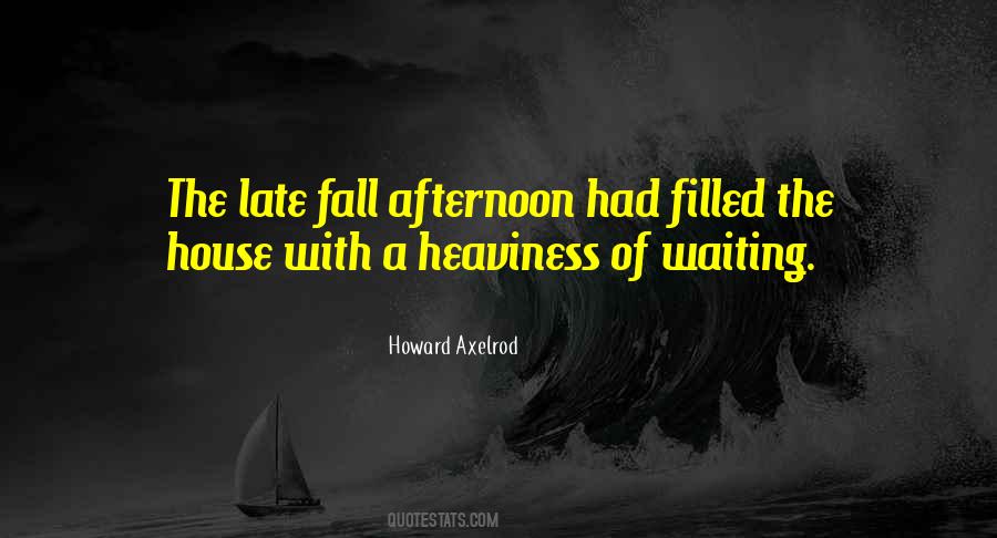 Howard Axelrod Quotes #215882 Howard Axelrod Quotes #215882