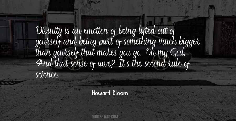 Howard Bloom Quotes #1873707