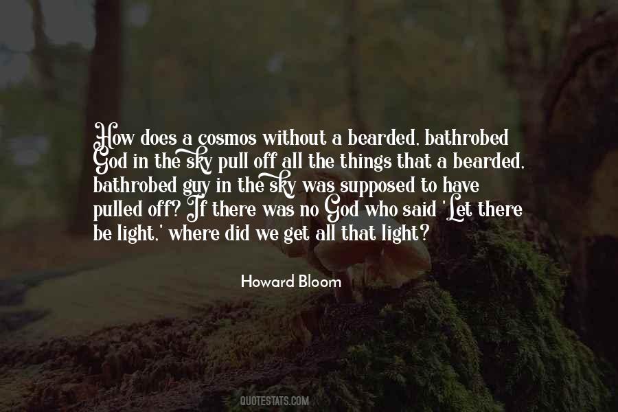 Howard Bloom Quotes #274369