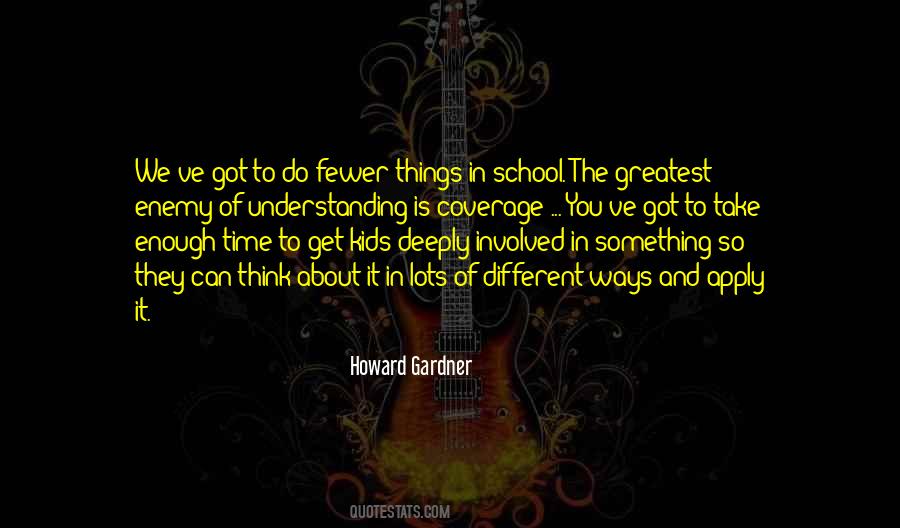 Howard Gardner Quotes #1361368