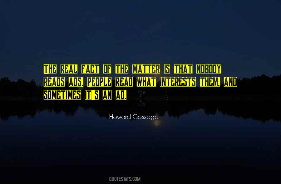 Howard Gossage Quotes #1853317