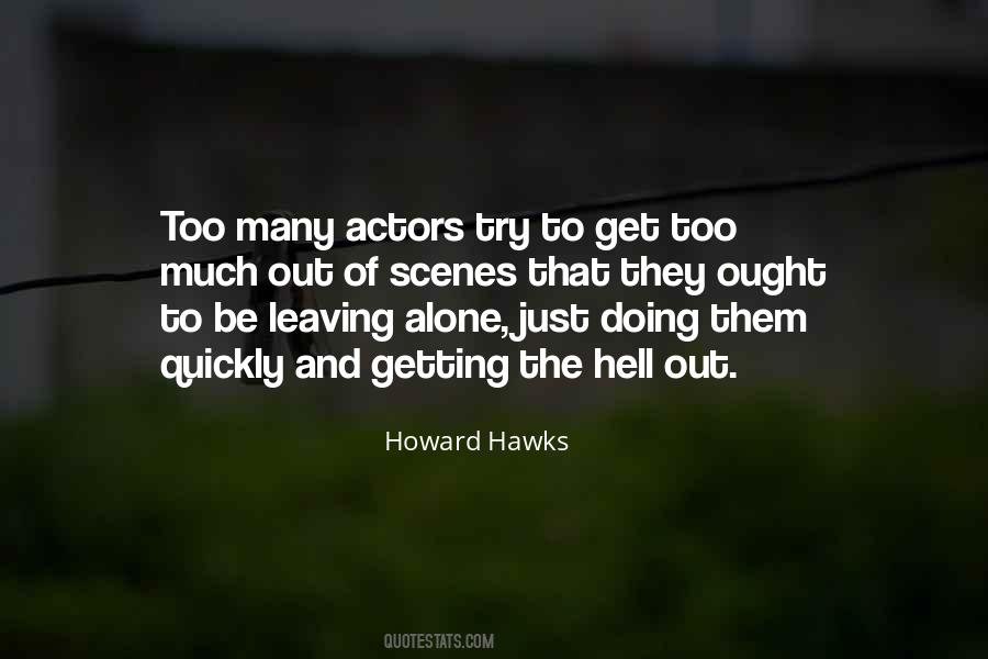 Howard Hawks Quotes #1495526