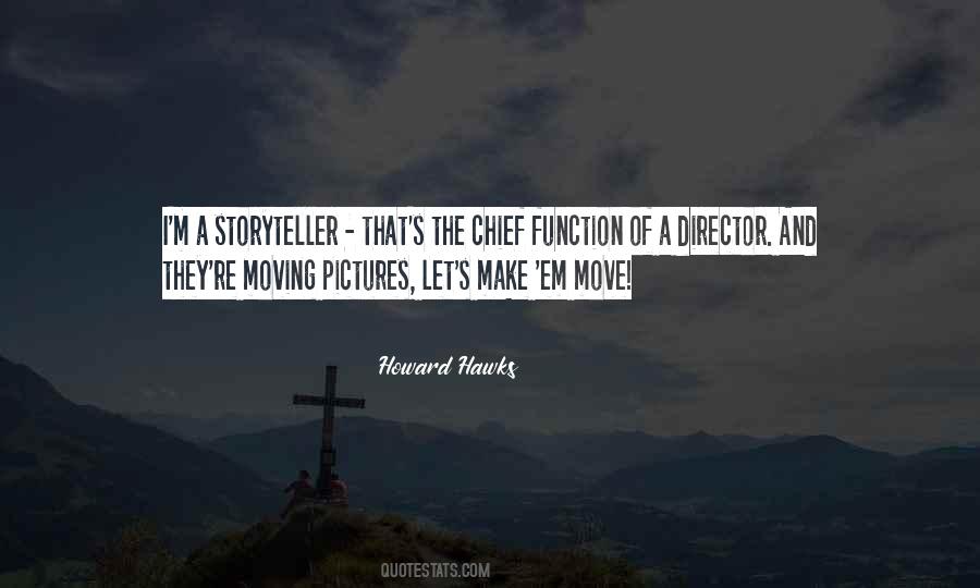 Howard Hawks Quotes #1633008