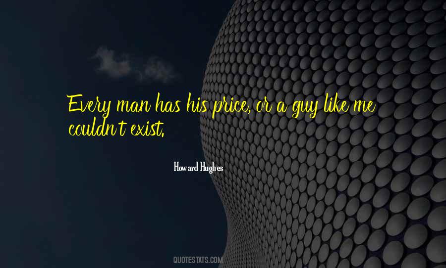 Howard Hughes Quotes #1698531