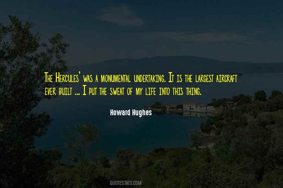 Howard Hughes Quotes #1868411