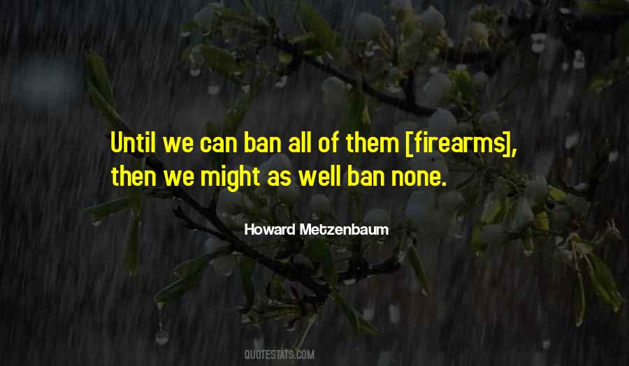 Howard Metzenbaum Quotes #1776113
