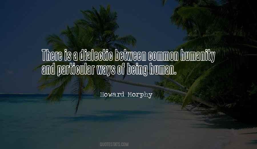 Howard Morphy Quotes #600412 Howard Morphy Quotes #600412