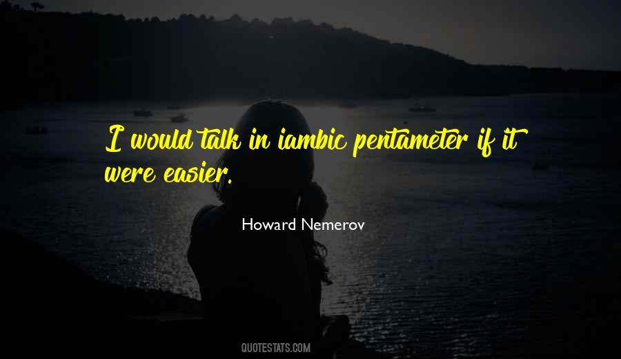 Howard Nemerov Quotes #647824