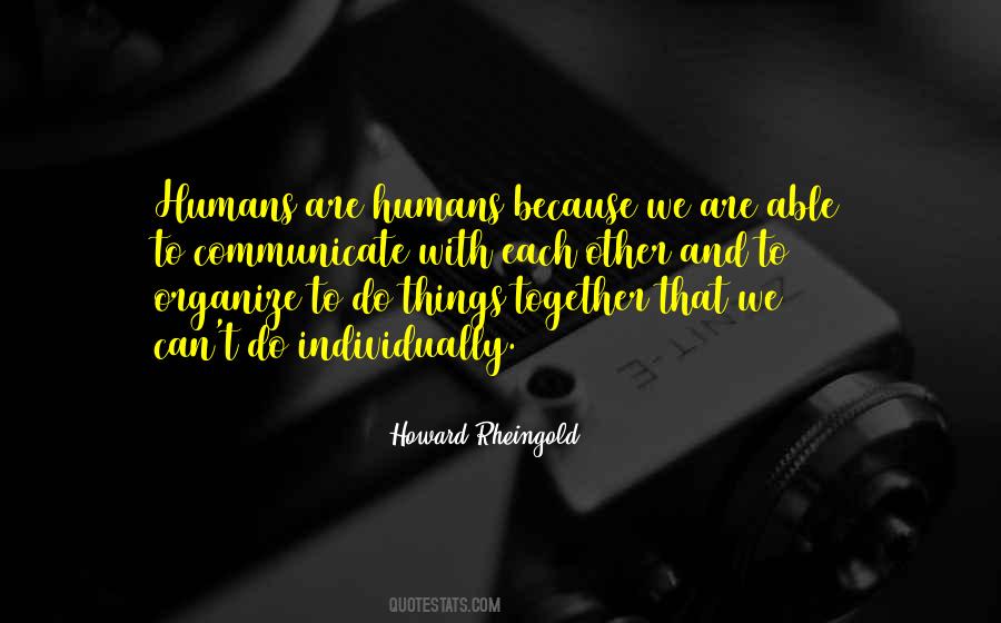 Howard Rheingold Quotes #1043872 Howard Rheingold Quotes #1043872