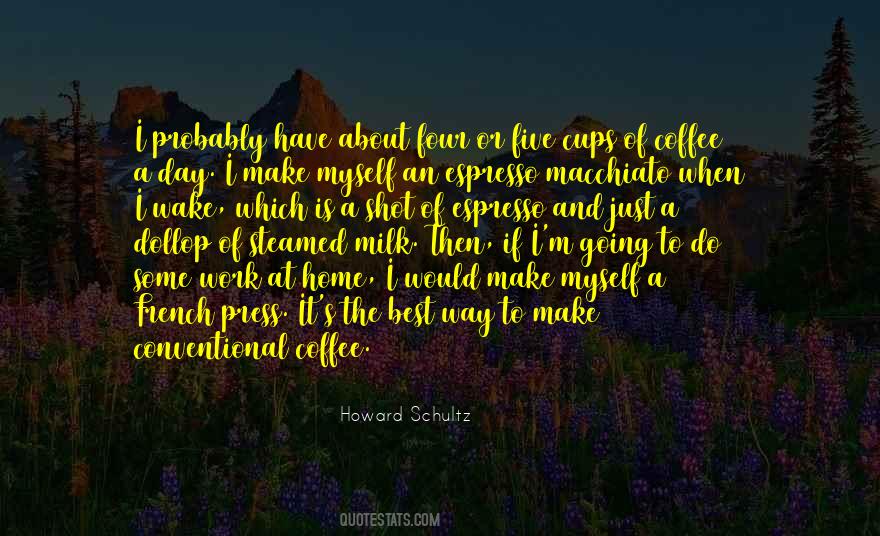 Howard Schultz Quotes #79717