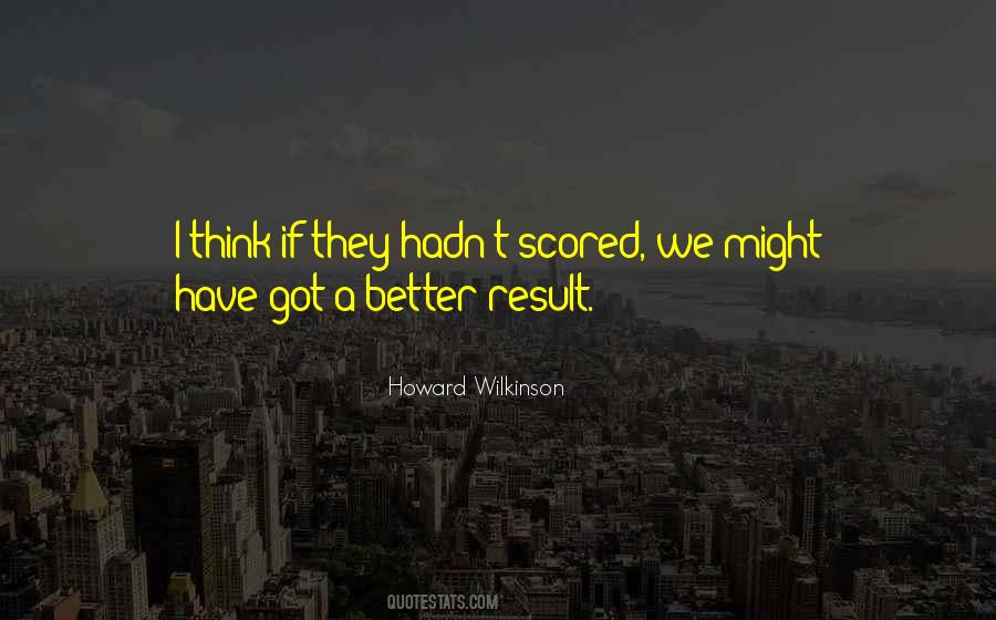 Howard Wilkinson Quotes #876914
