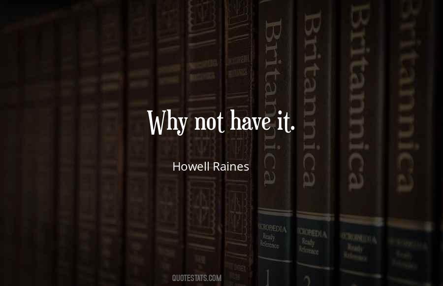 Howell Raines Quotes #1809004