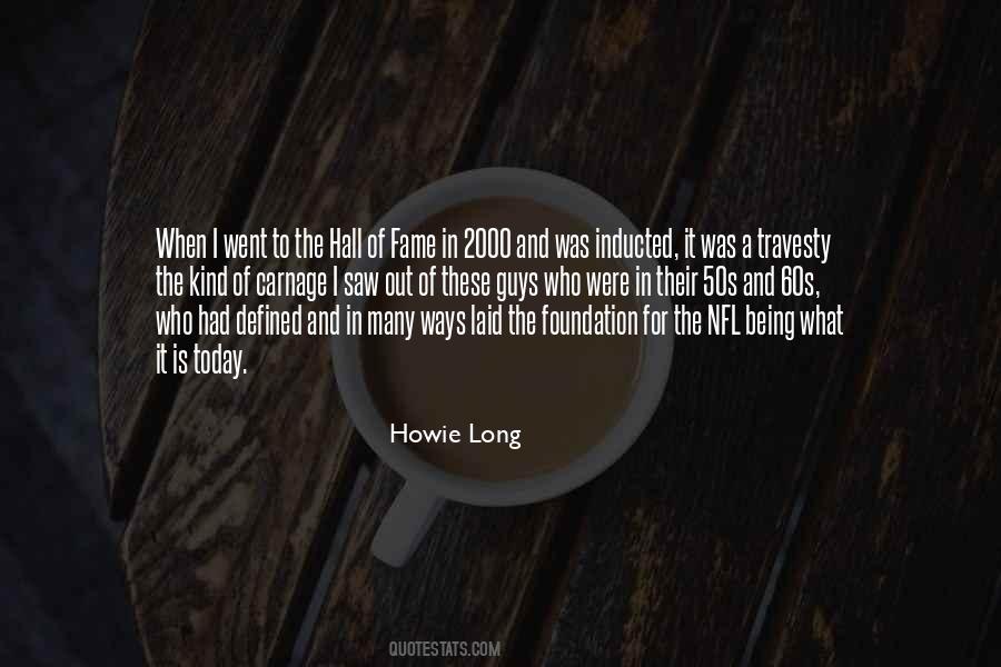 Howie Long Quotes #414144