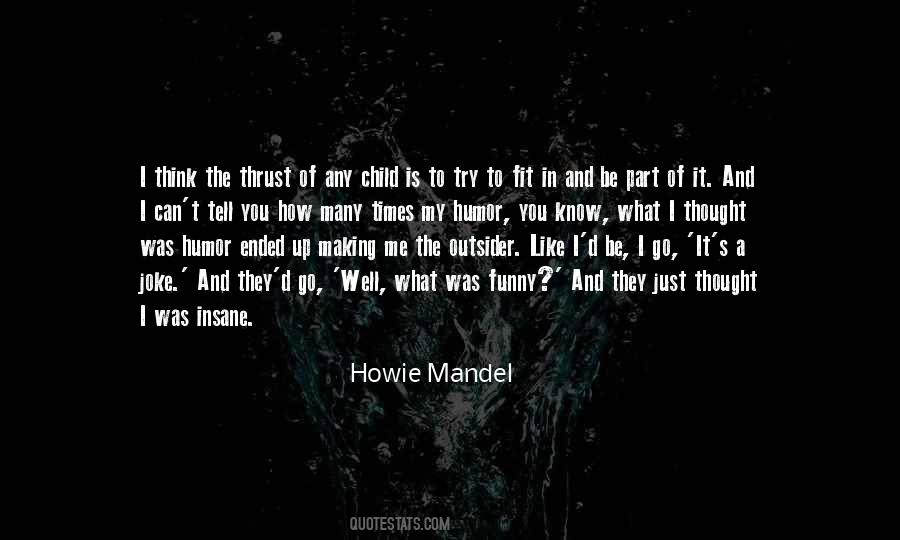 Howie Mandel Quotes #1260027