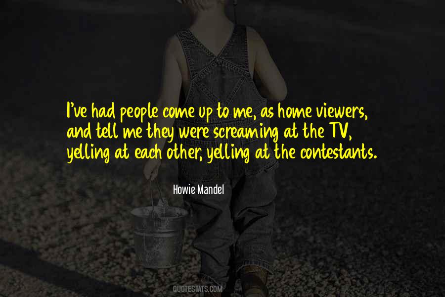 Howie Mandel Quotes #1360340