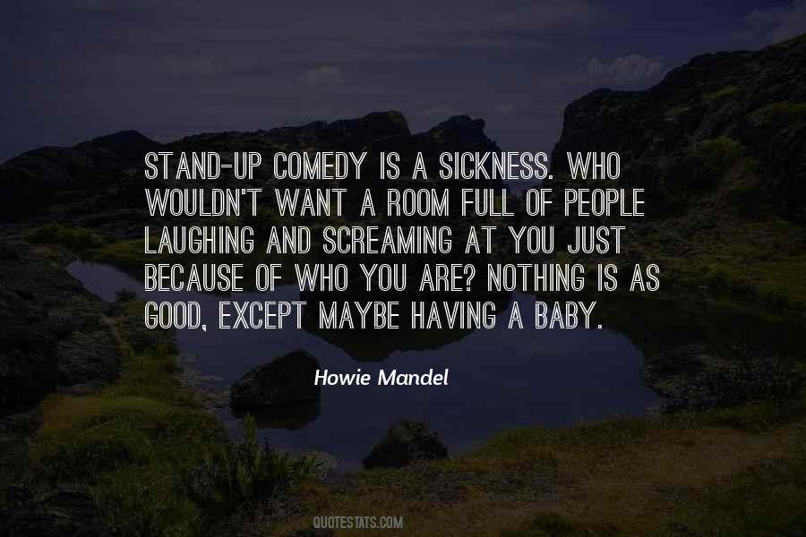 Howie Mandel Quotes #1844611