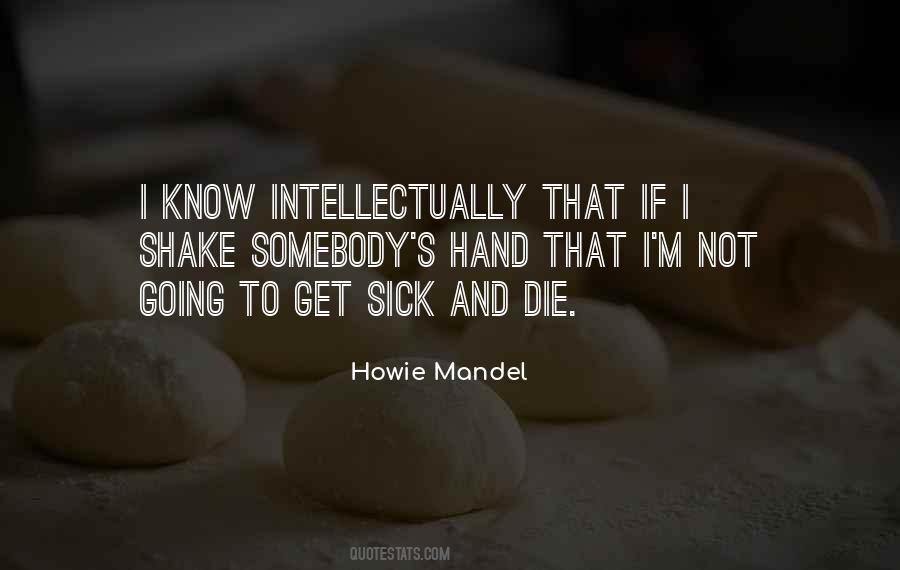 Howie Mandel Quotes #2301