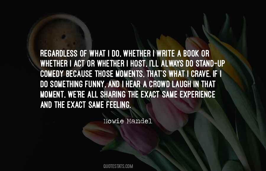 Howie Mandel Quotes #264809