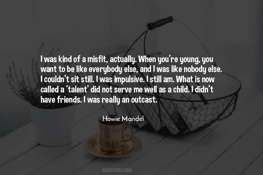 Howie Mandel Quotes #779833