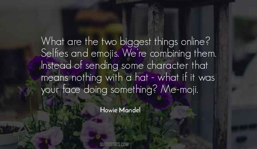 Howie Mandel Quotes #876995