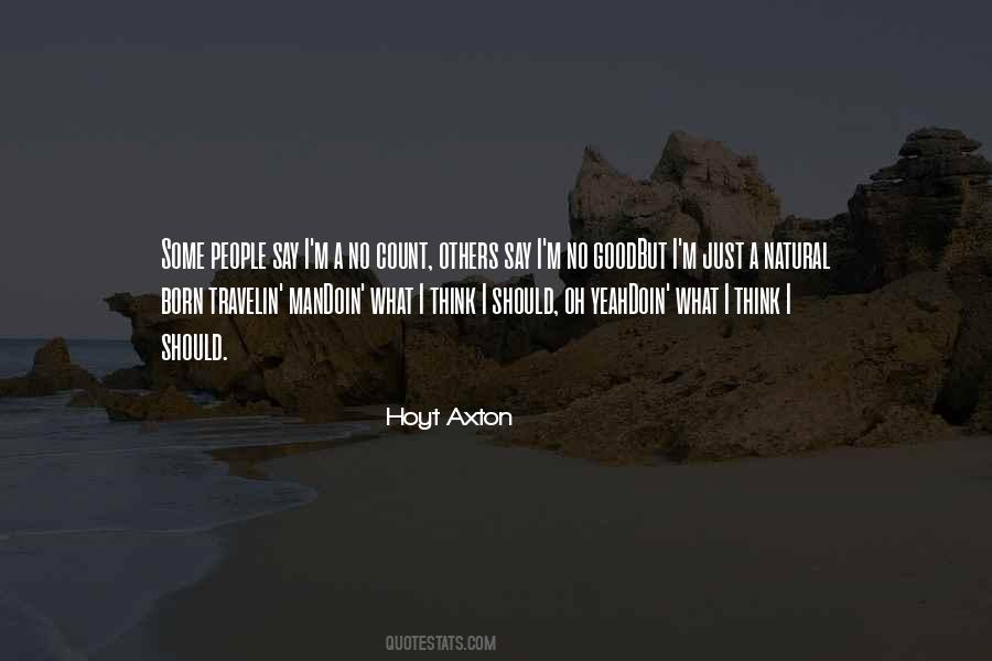 Hoyt Axton Quotes #186431