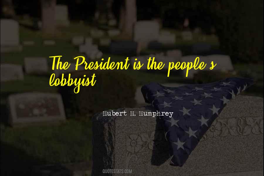 Hubert H. Humphrey Quotes #871253