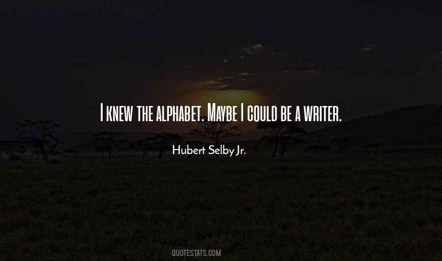 Hubert Selby Jr. Quotes #1288218