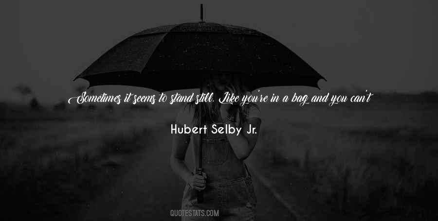 Hubert Selby Jr. Quotes #1835200
