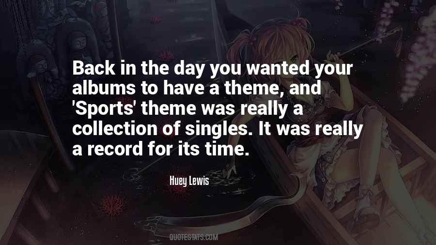 Huey Lewis Quotes #803654