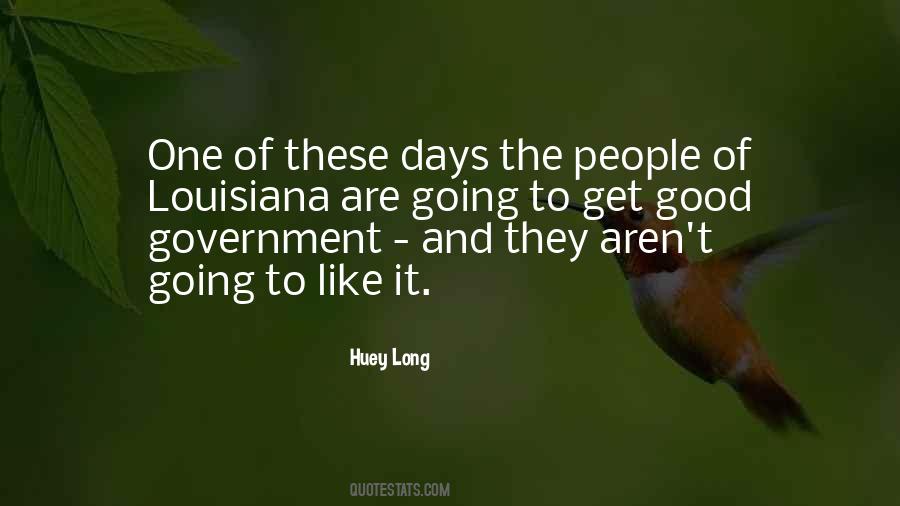 Huey Long Quotes #1478705