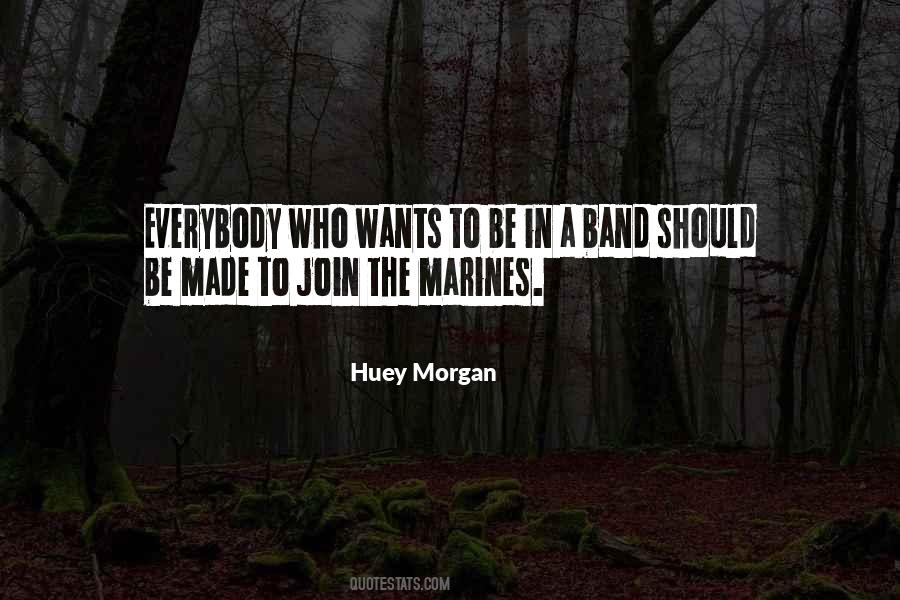 Huey Morgan Quotes #27292