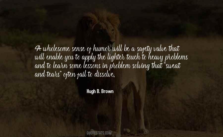 Hugh B. Brown Quotes #1419857