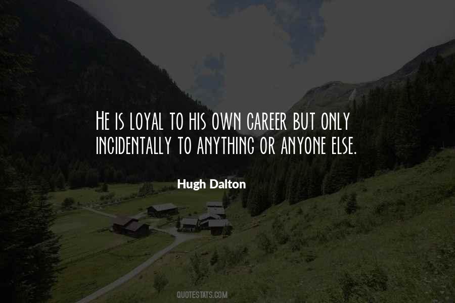 Hugh Dalton Quotes #688