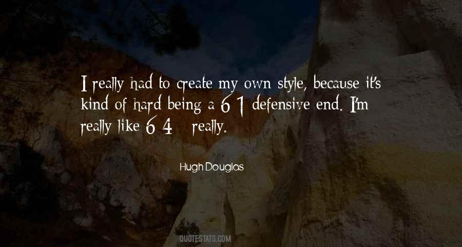 Hugh Douglas Quotes #926248