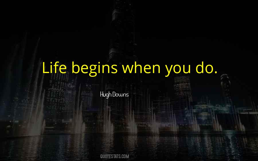 Hugh Downs Quotes #1700785