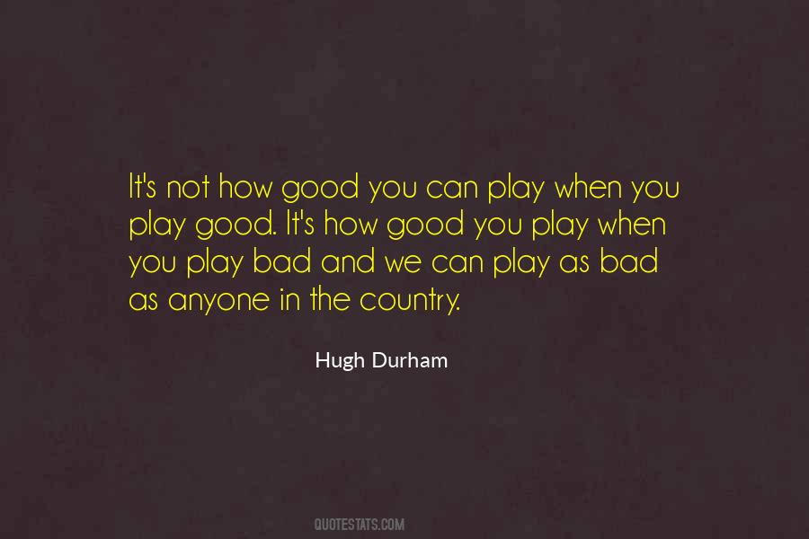 Hugh Durham Quotes #490364