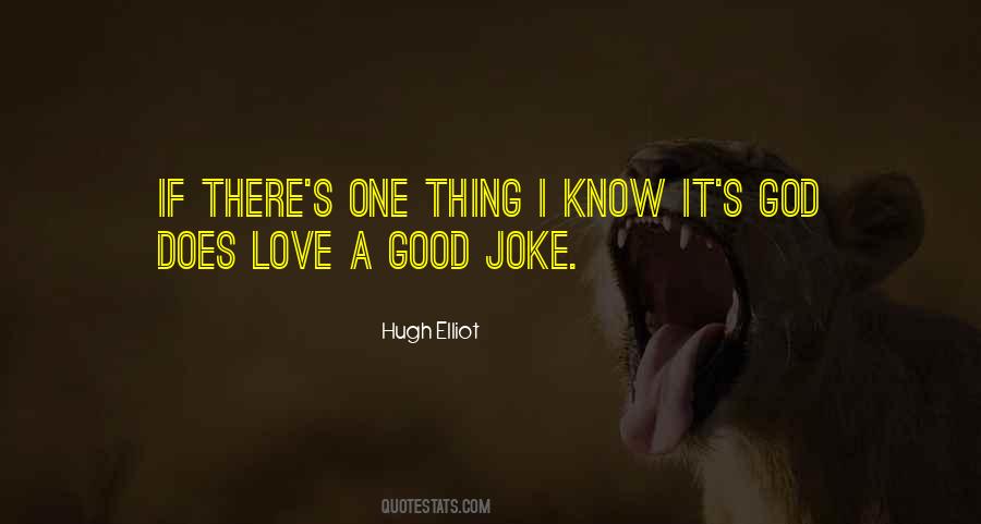 Hugh Elliot Quotes #1834367