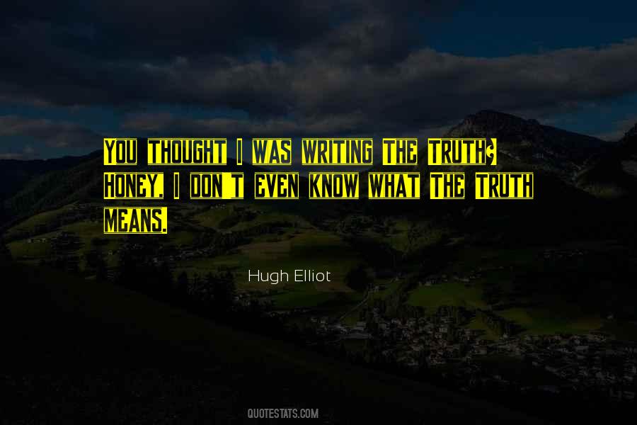 Hugh Elliot Quotes #36227