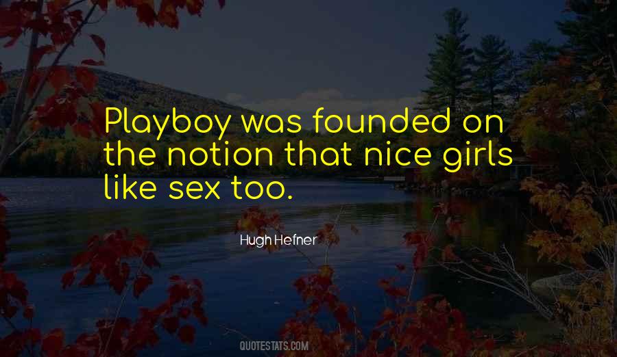 Hugh Hefner Quotes #1302499