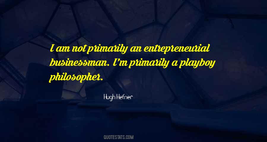 Hugh Hefner Quotes #180501