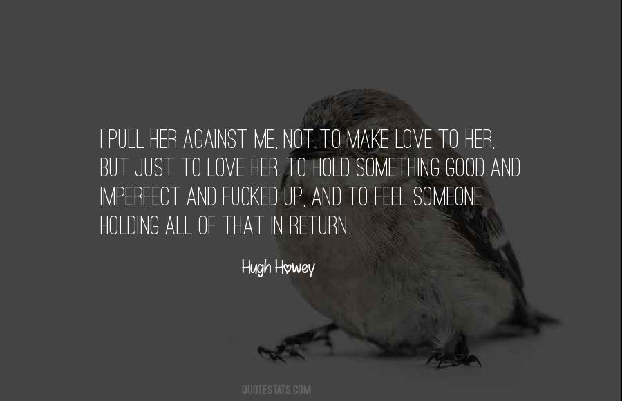 Hugh Howey Quotes #1120570